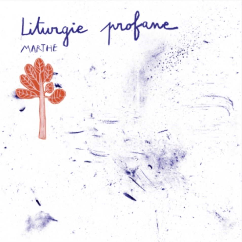 Marthe - Liturgie profane