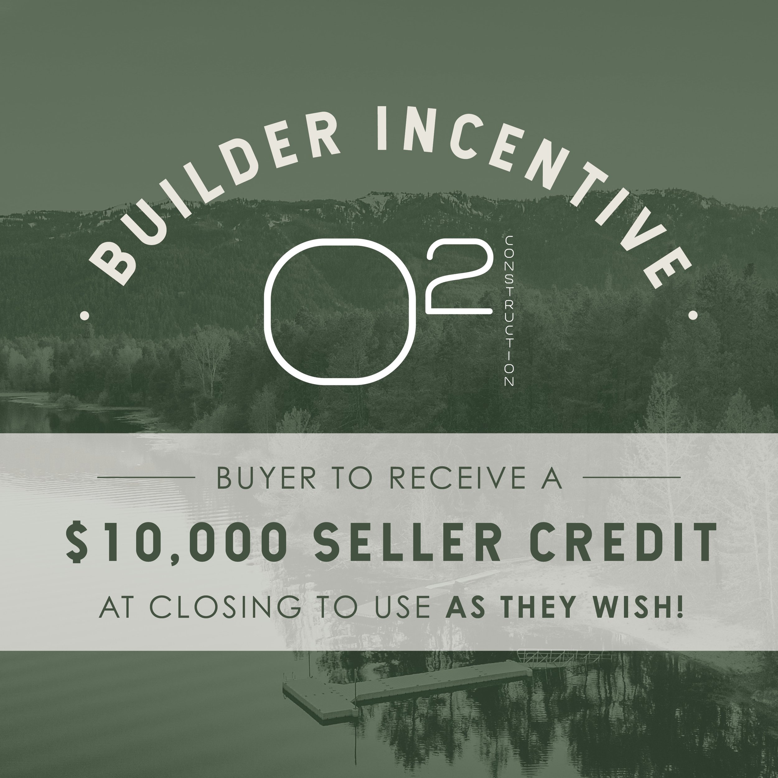 O2 Construction Incentive!