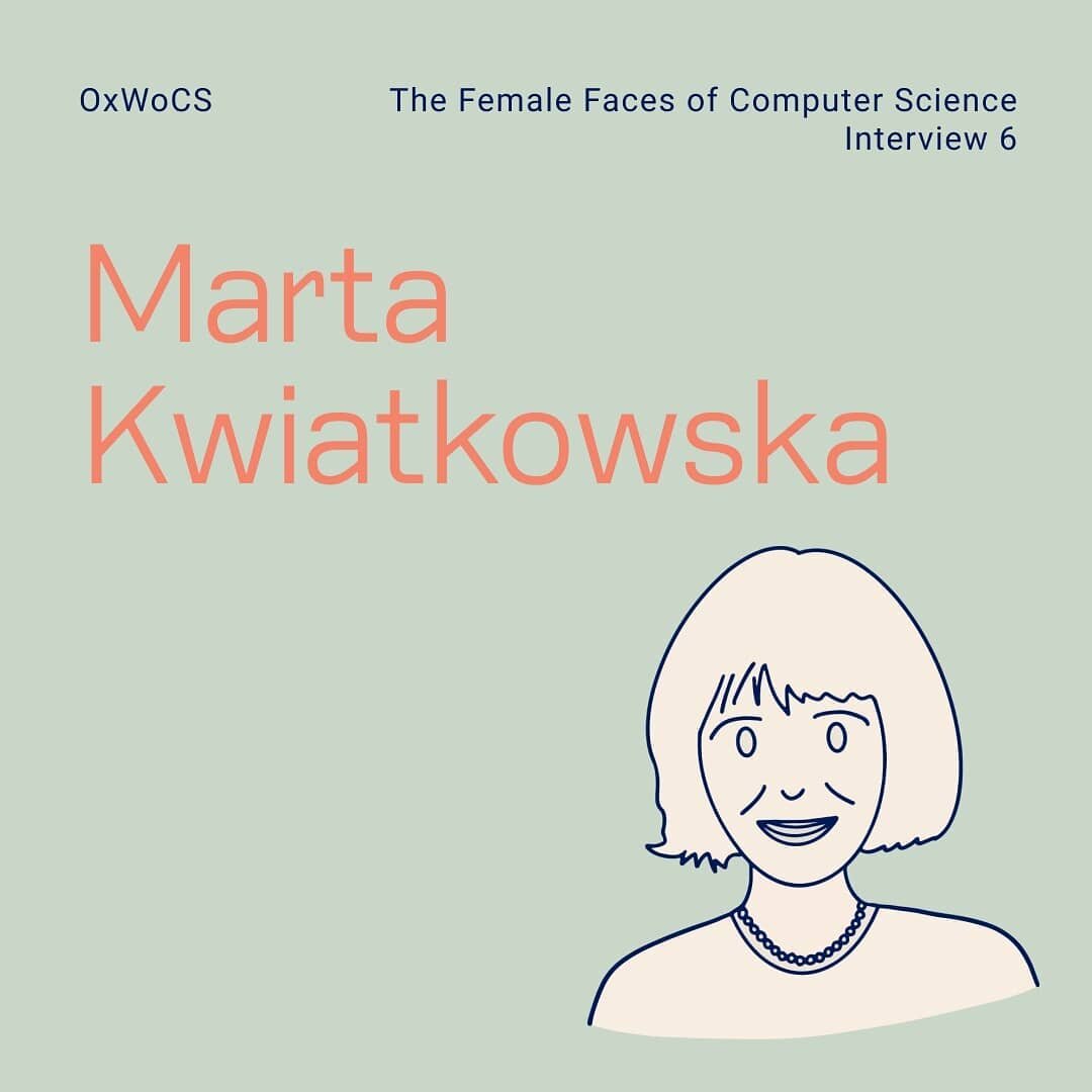 Our final interview in this series features Prof Marta Kwiatkowska, Professor of Computing at the Department of Computer Science (@compscioxford) and also a Fellow at Trinity College (@trinitycollegeox ). She is also a senior member of the Oxford Wom