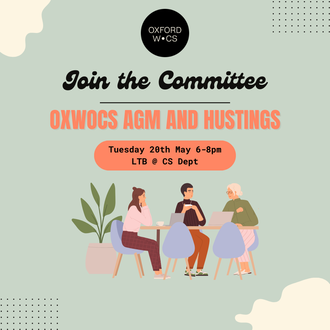 Join the Committee! OxWoCS AGM and Hustings (2025-26)