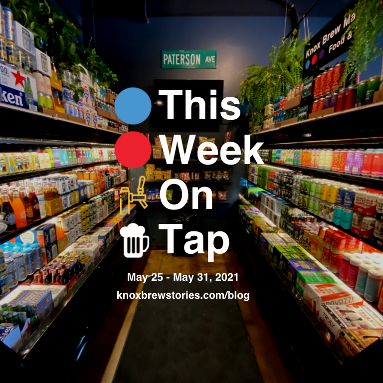 This Week on Tap: 05/25 - 05/31