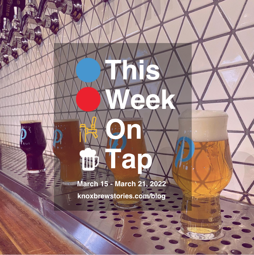 This Week On Tap: 03/15 - 03/21