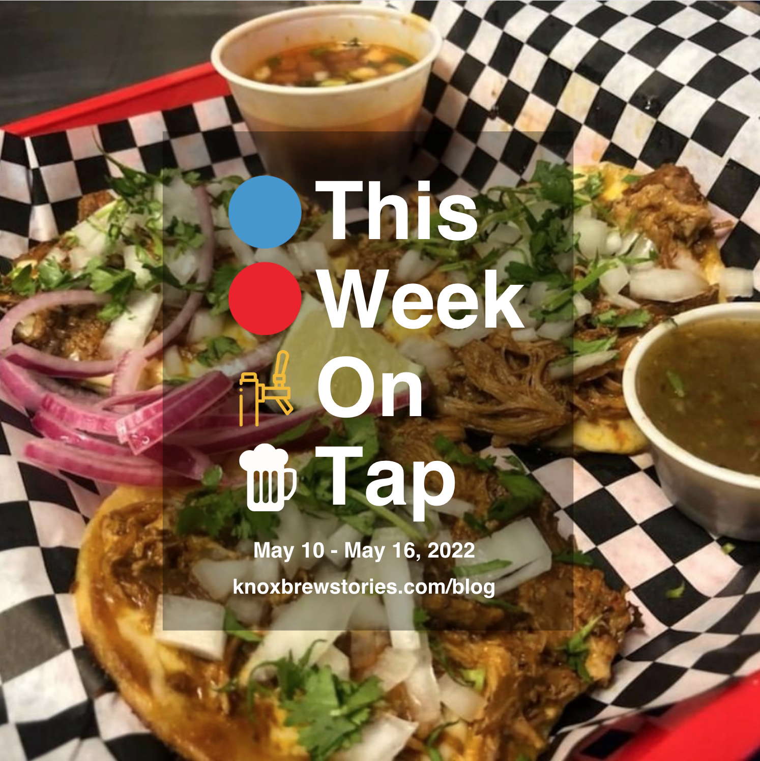 This Week On Tap: 05/10-05/16