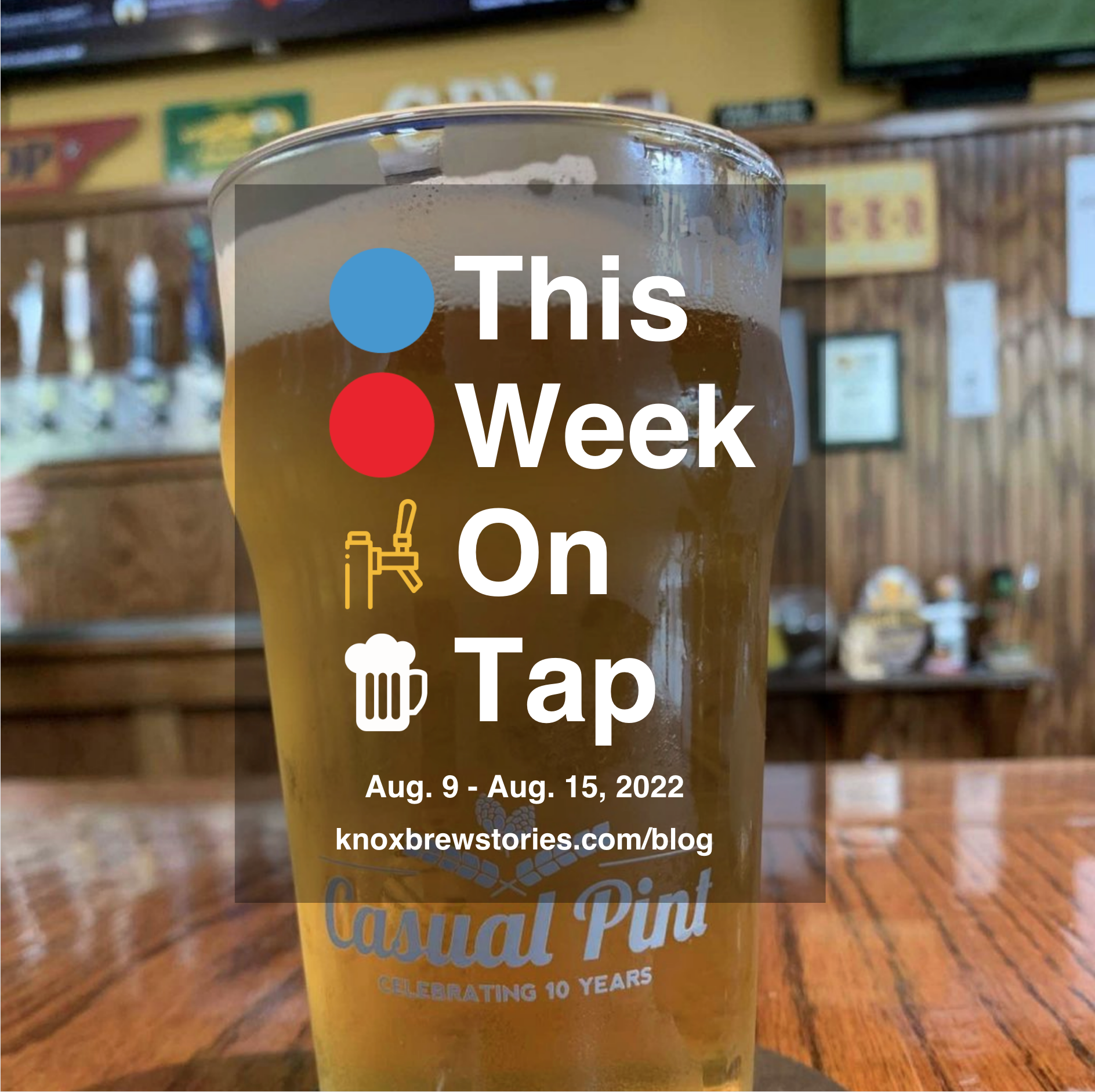 This Week On Tap: 08/09 - 08/15