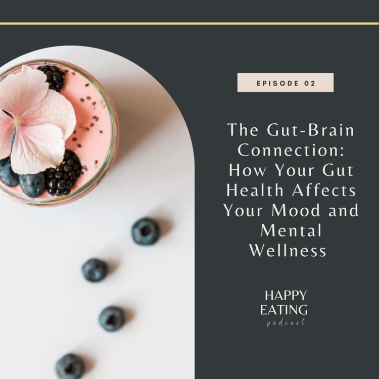 Episode Two: The Gut-Brain Connection: How Your Gut Health Affects Your Mood and Mental Wellness