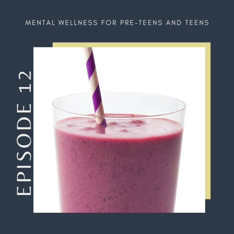 Mental Wellness for Pre-Teens and Teens
