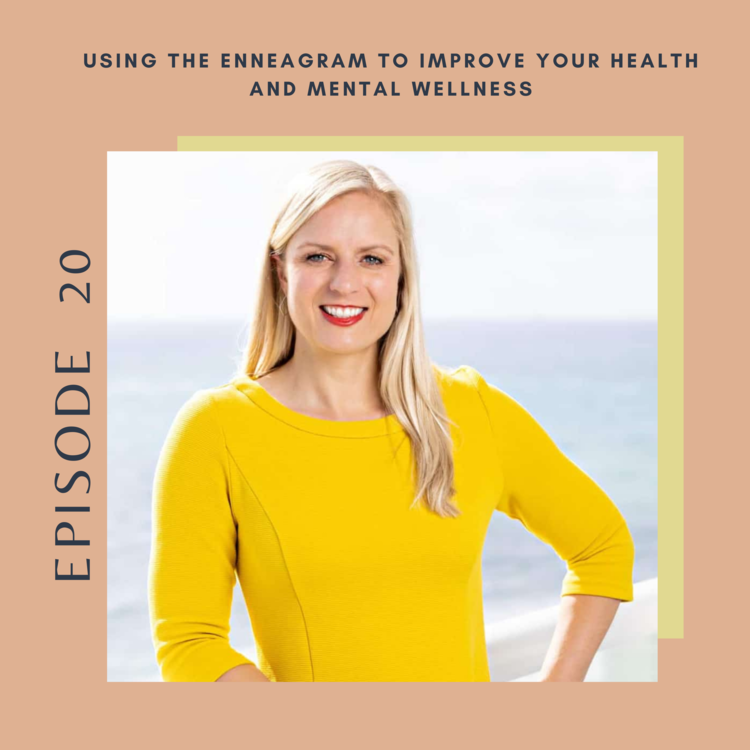 Using The Enneagram to Improve Your Health and Mental Wellness
