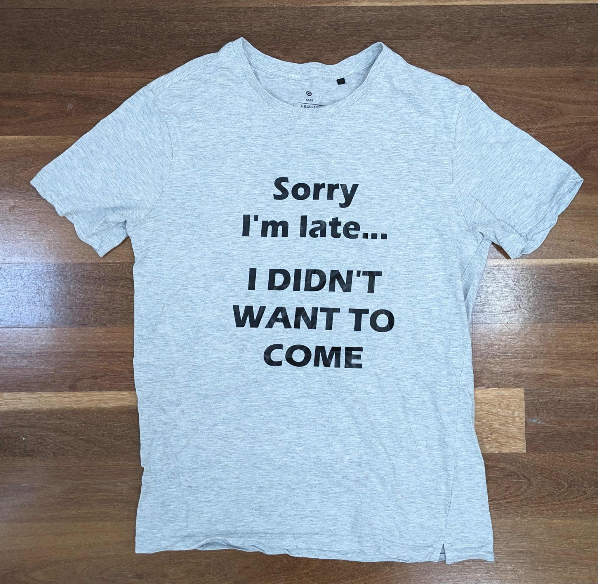 TShirt Sorry I'm Late.jpg