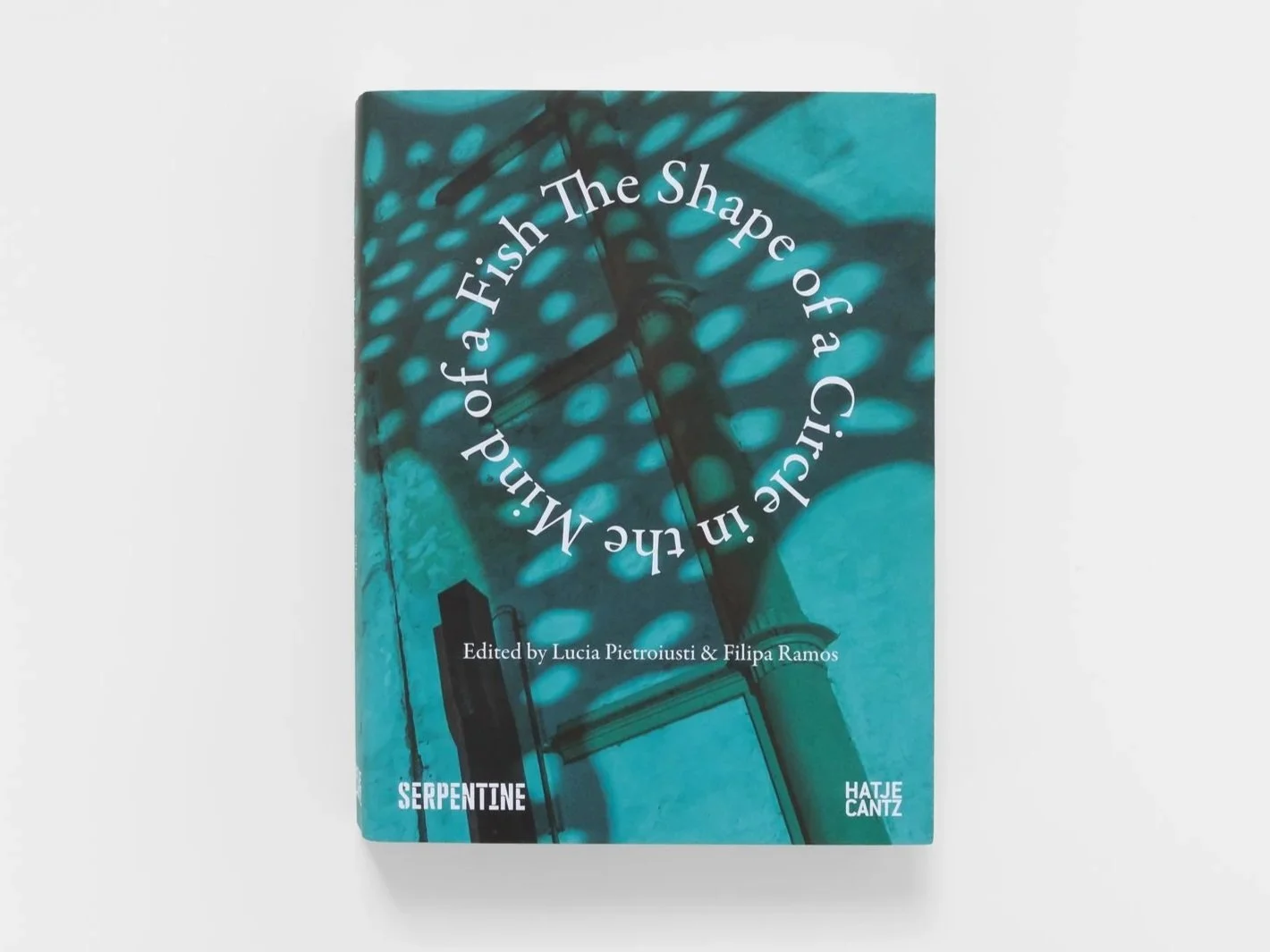 The Shape of a Circle in the Mind of a Fish: the book