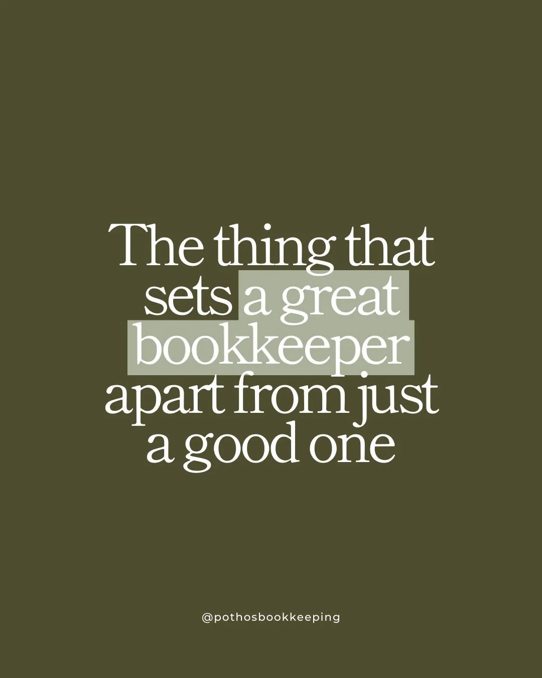 Most people don't understand what they're missing out on when they hire a "good" bookkeeper. 

They're super happy that they're getting their books done accurately + reports delivered on time...

And the whole time, they have no clue that t