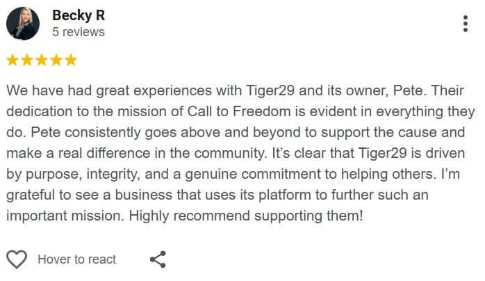 We have had great experiences with Tiger29 and its owner, Pete. It’s clear that Tiger29 is driven by purpose, integrity, and a genuine commitment to helping others.