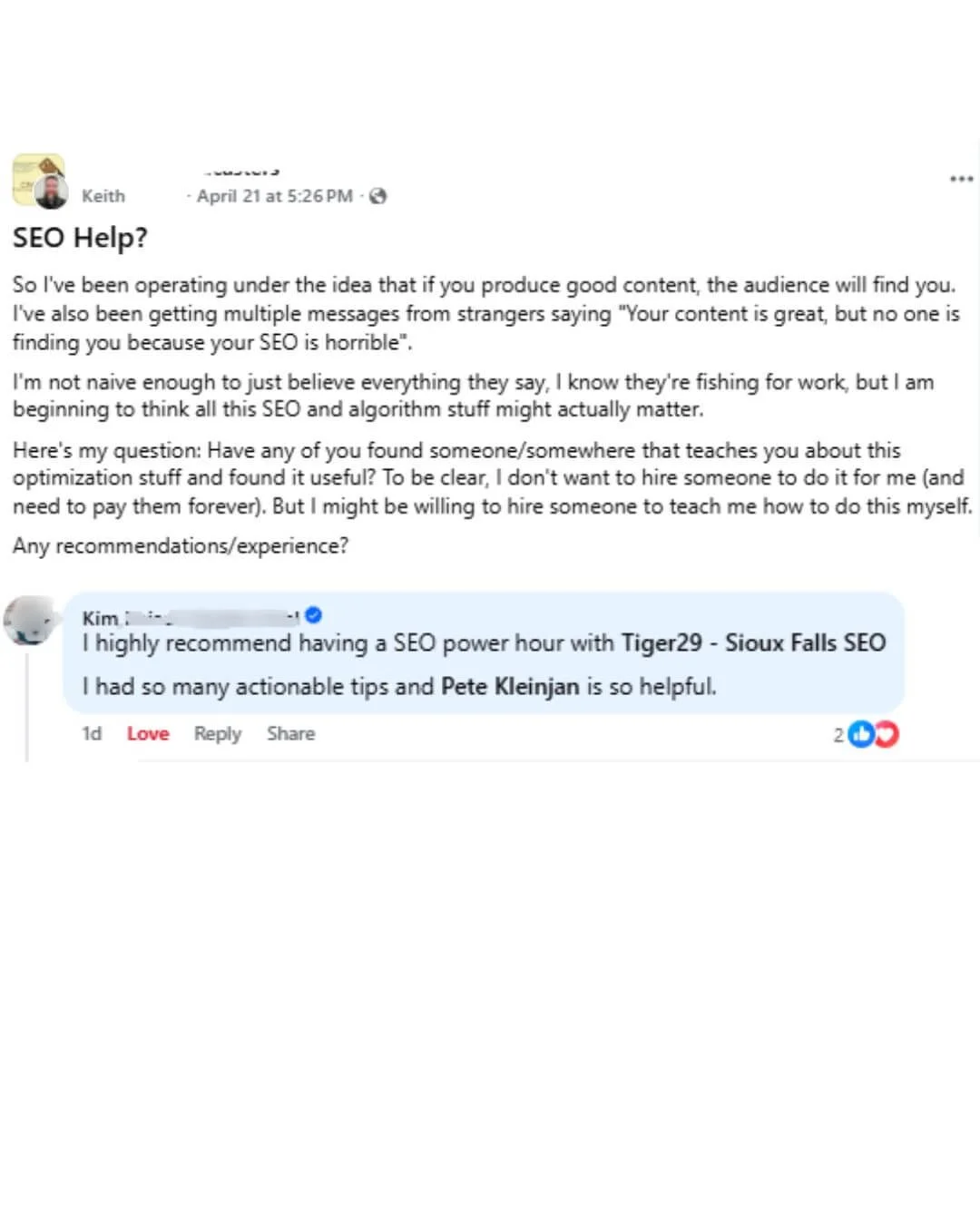 kim highly recommend Pete Kleinjan at tiger29 for SEO help