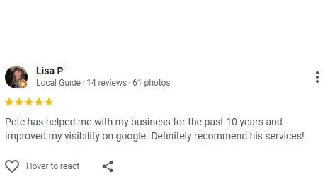 Pete has helped me with my business for the past 10 years and improved my visibility on google. Definitely recommend his services!