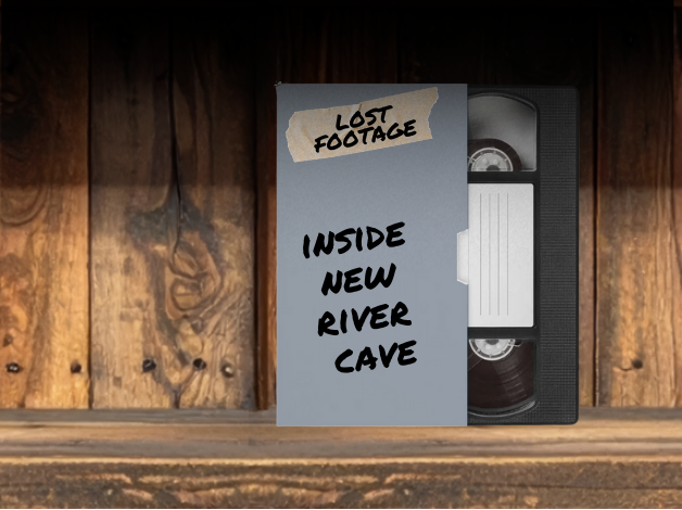 Lost Footage: New River Cave