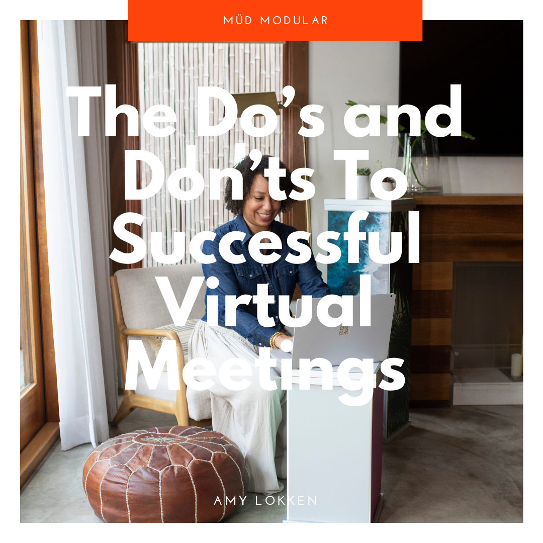 The Do’s and Don’ts To Successful Virtual Meetings