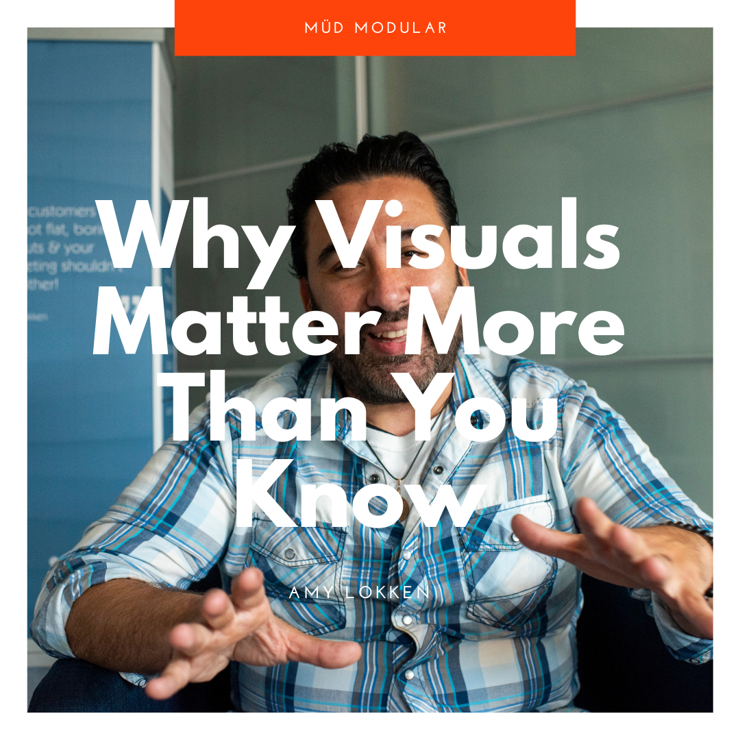 Why Visuals Matter More Than You Know