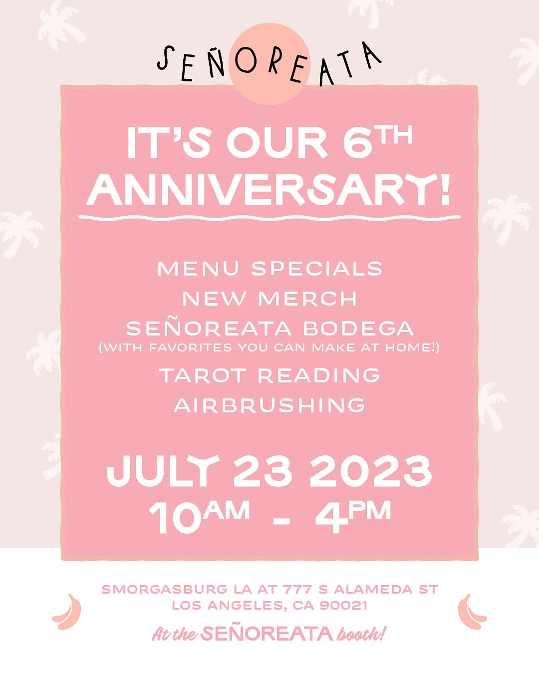 6 Year Anniversary Fiesta at Smorgasburg in DTLA  