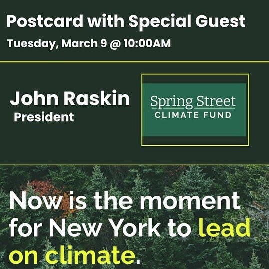 Join us Tuesday at 10 am as we  welcome back John Raskin, President, Spring Street Climate Fund 🌎🌱

Spring Street is a non-profit organization working to win climate policy in New York that matters on a global scale. They help to win world-changing