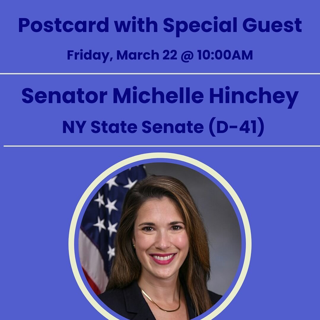 Join us Friday for postcarding beginning at 9:30am

&bull;10 am: NY State Senator Michelle Hinchey @michellehincheynysenate @senatormichellehinchey 

Michelle Hinchey visited our Zoom when she ran for NYS Senate in 2022. In her first year alone, she 