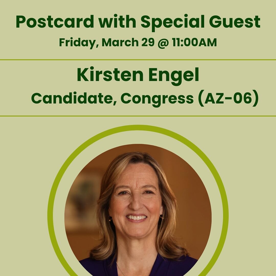 Friday Focus 🔎 Arizona 

11am: Kirsten Engel	
Candidate, Congress AZ-06	@engelforarizona 

Kirsten Engel is a former Arizona state senator, an educator, and a mom who has spent her career fighting for the public interest. Kirsten held positions at t