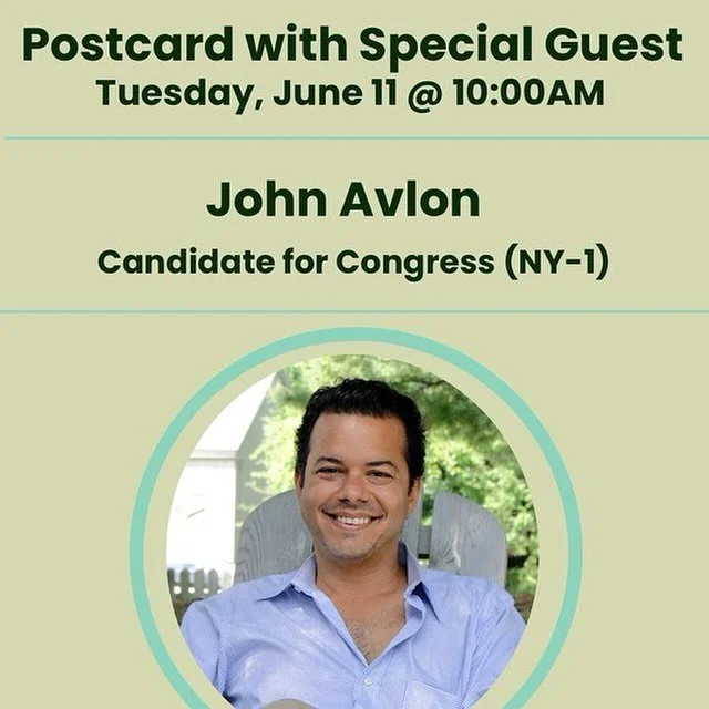 Tuesday morning join us for postcarding beginning at 9:30am. 

&bull;10am: we welcome John Avlon, Candidate for US Congress (NY-01) @johnavlon 

John Avlon, a native NYer and grandson of immigrants, is running in the Dem primary for NY&rsquo;s 1st Co