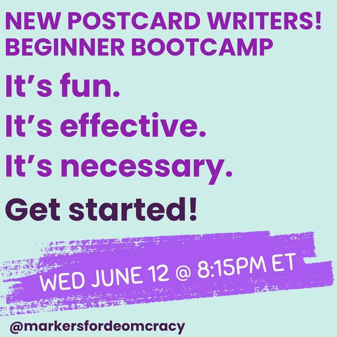 Calling All New Postcard Writers!

Learn How To Write the Best Get-Out-The-Vote (GOTV) Postcards! 

Join us today or the 2nd Wednesday of each month 8:15-9:00 pm ET
&nbsp;
We&rsquo;ll share everything you need to know to write for every postcard grou
