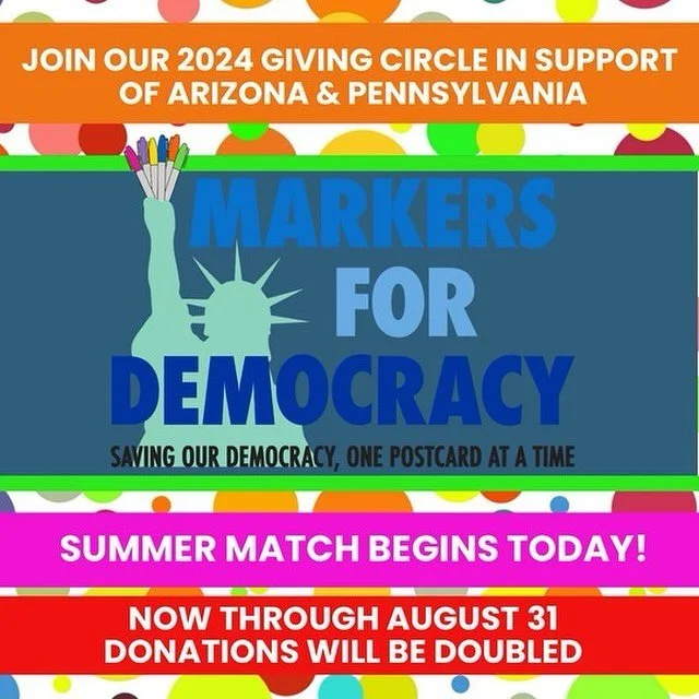 BIG NEWS: The 2024 Summer Match Starts Now! Support Arizona &amp; Pennsylvania and maximize your impact leading up to the elections! 

If you have not yet joined our&nbsp;Giving Circle, or would like to donate again, here is your chance to double you