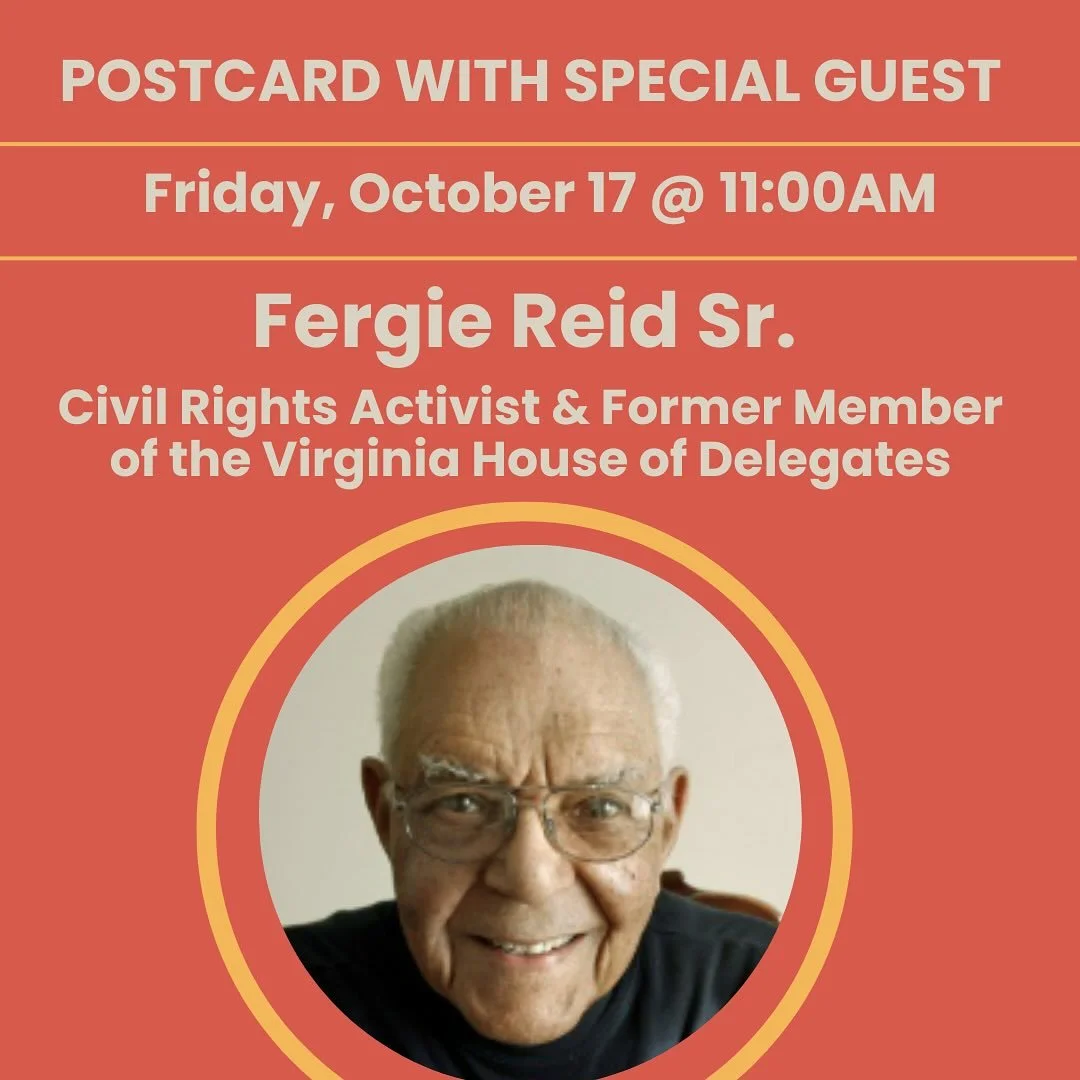 Join us Friday morning for postcard writing and conversation beginning at 9:30 am!
•10 am: Ryan W. Powers, Legal Analyst & Substack Author, The Powers Project 
•11 am: Fergie Reid Sr.
Civil Rights Activist & Former Member of the V