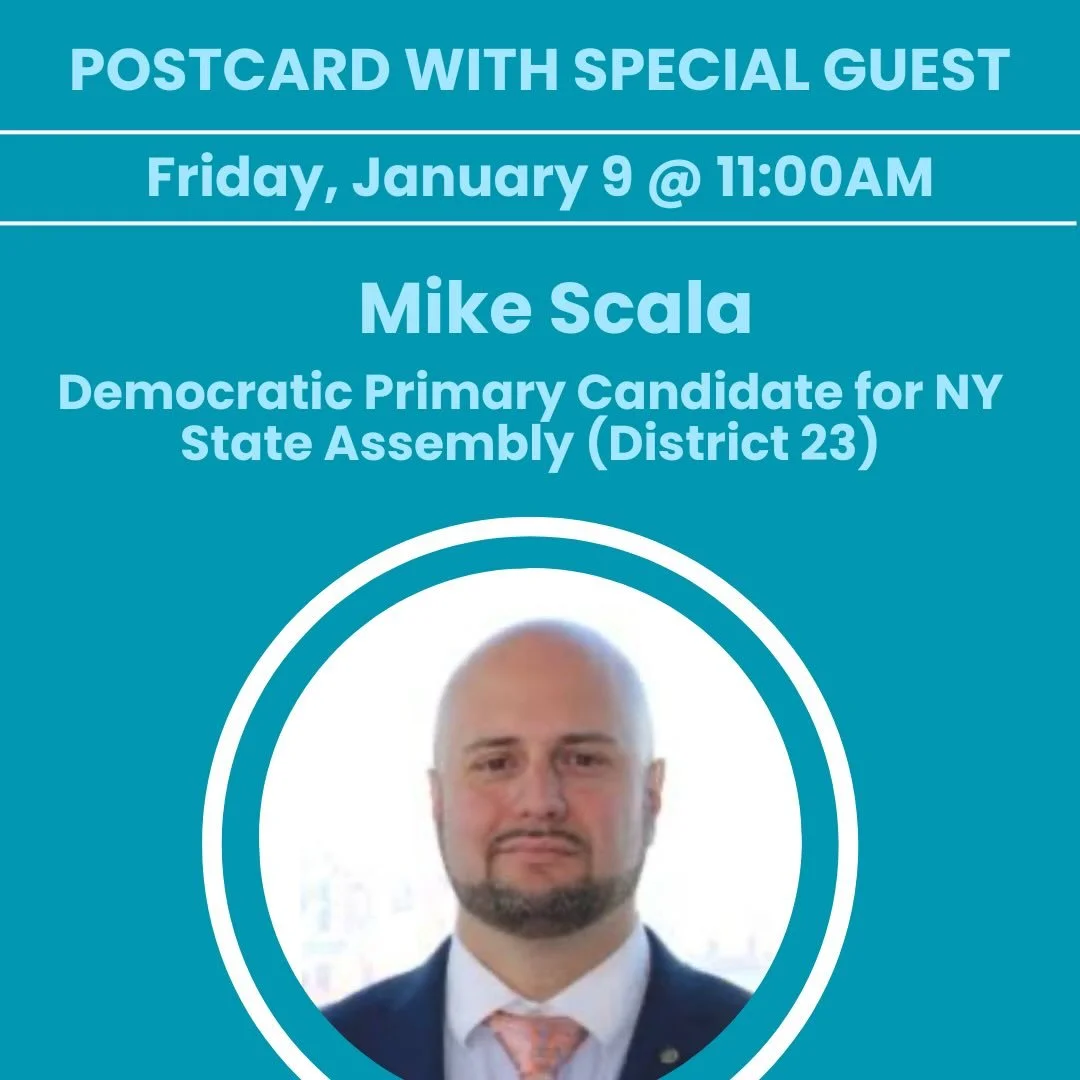 Friday Focus: North Carolina &amp; New York. Join the conversation with two guest speakers! Postcarding and conversation beginning at 9:30 am. 

&bull;10 AM: Richard Ojeda, Democratic Primary Candidate for Congress (NC-09) 

&bull;11AM: Mike Scala, D