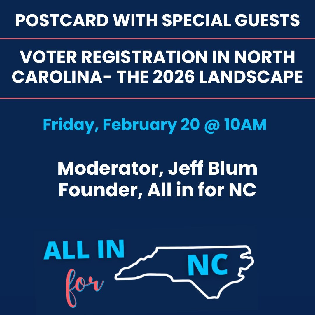 Friday morning let&rsquo;s discuss Voter Registration in North Carolina. Postcarding beginning at 9:30AM. 

 10AM: Moderated by Jeff Blum, Chair, AINC in conversation with Denicia Montford &amp; Irving Zaleta

We will hear from two of the most impres