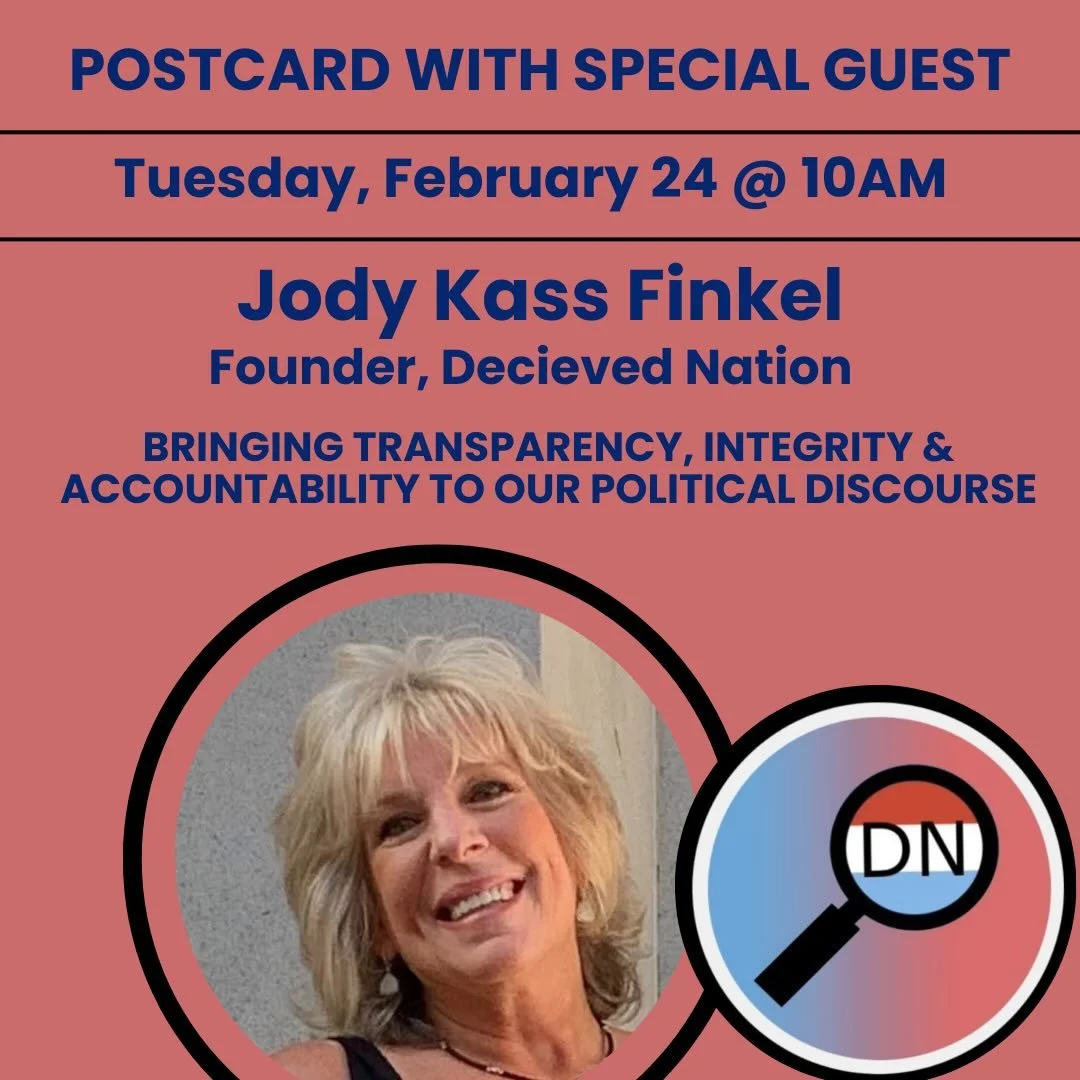 Tuesday morning join us for postcarding and conversation beginning at 9:30pm!

&bull;10AM: Jody Kass Finkel 
Founder, Deceived Nation @concernedcitizensofny03 

Jody created and led Concerned Citizens of NY-03, helping to expel Santos from Congress. 