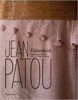 "Jean Patou A fashionable life" by Emmanuelle Polle