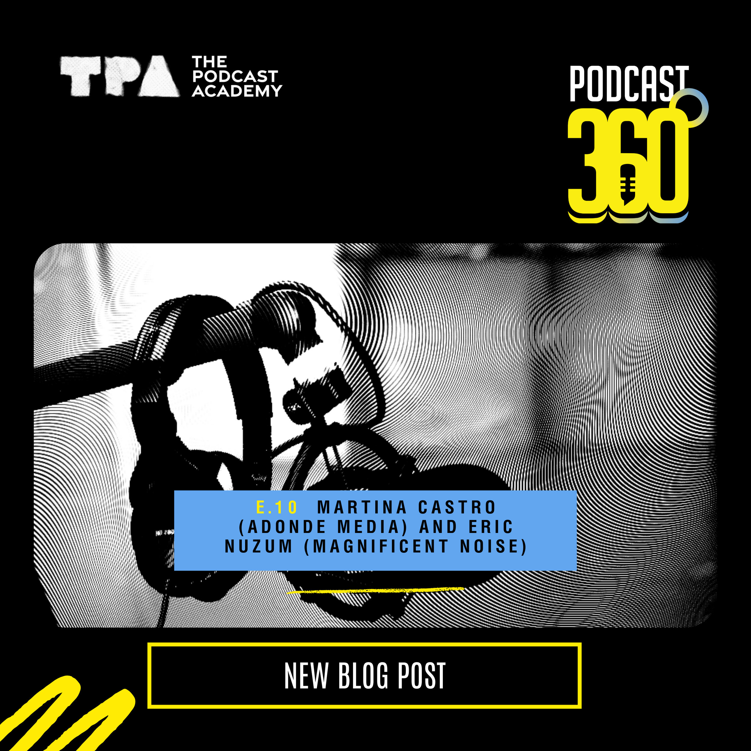 Podcast 360 Episode 10