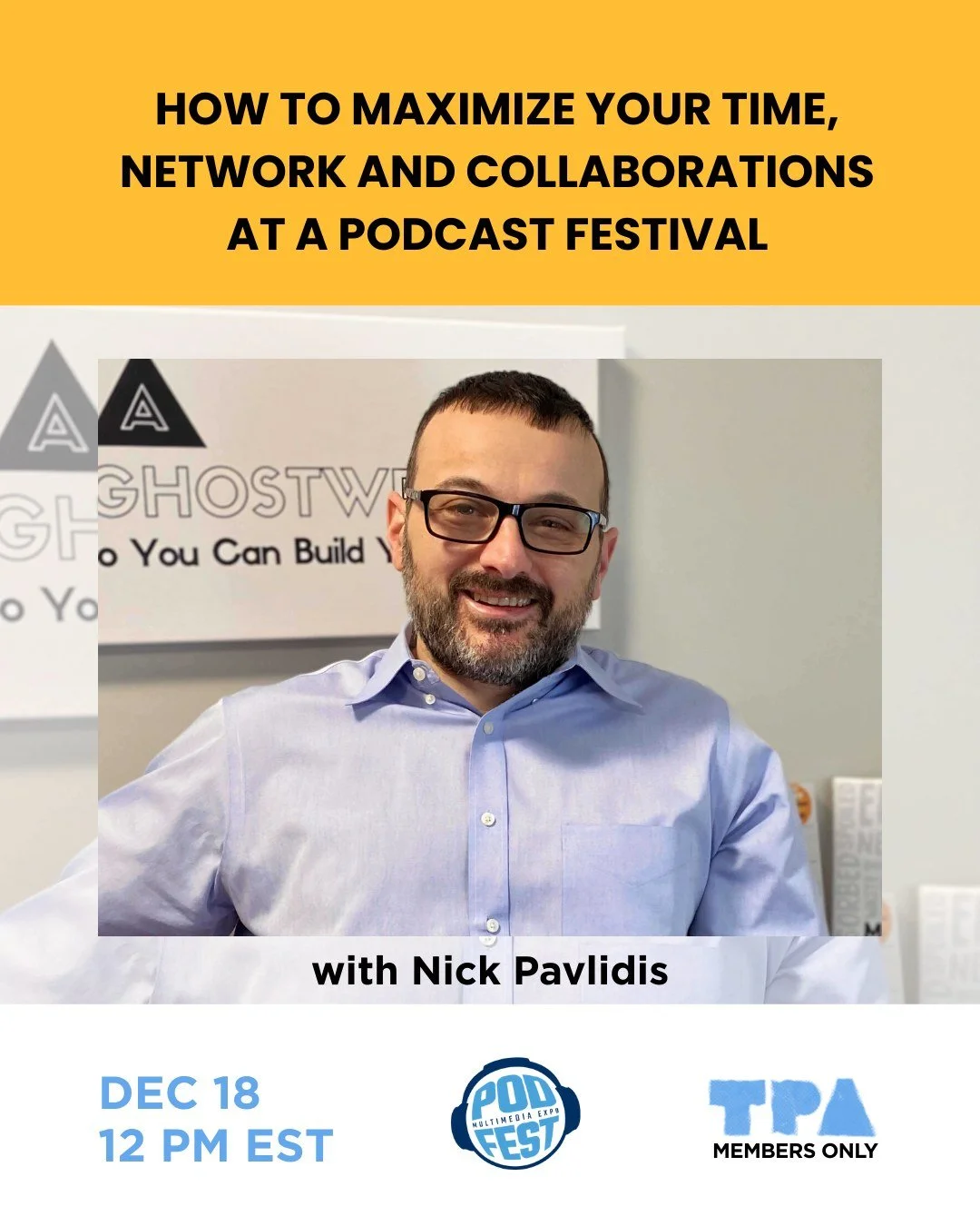 New Webinar was just added to our cal for December!

December 18 | 12 ET 
How to Maximize Your Time, Network, and Collaborations at a Podcast Festival sponsored by @podfestexpo!

This is your ticket to getting the absolute most out of your time at a 
