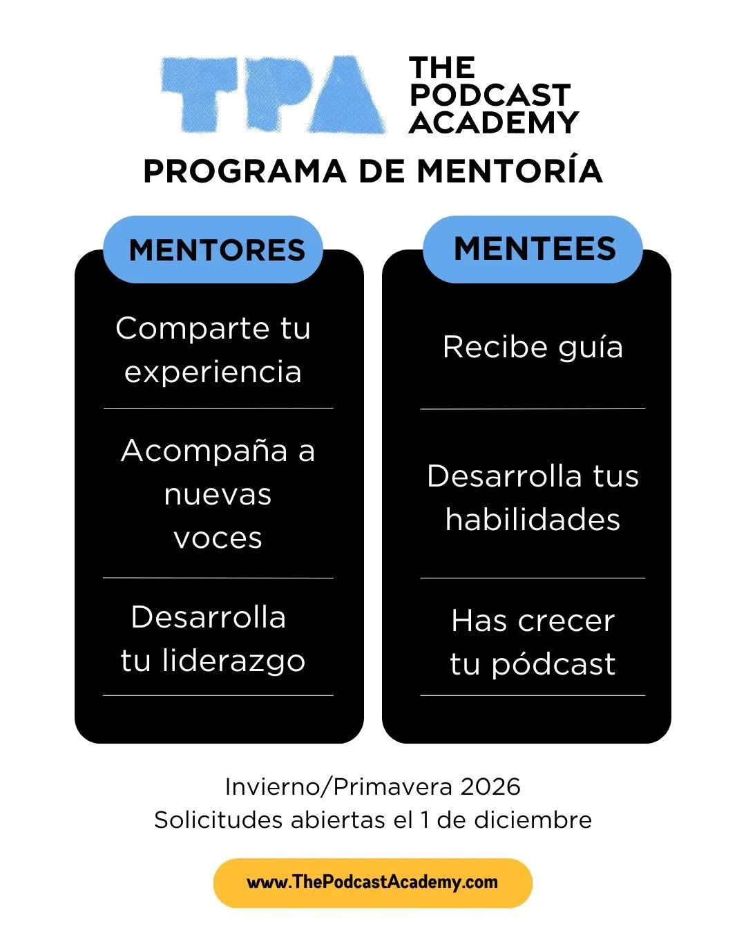 &iexcl;Vuelve el Programa de Mentor&iacute;a de The Podcast Academy! ✨

Ya sea que quieras compartir tu experiencia como mentor o desarrollar tus habilidades como mentee, esta es tu oportunidad de conectar, aprender y llevar tu p&oacute;dcast al sigu