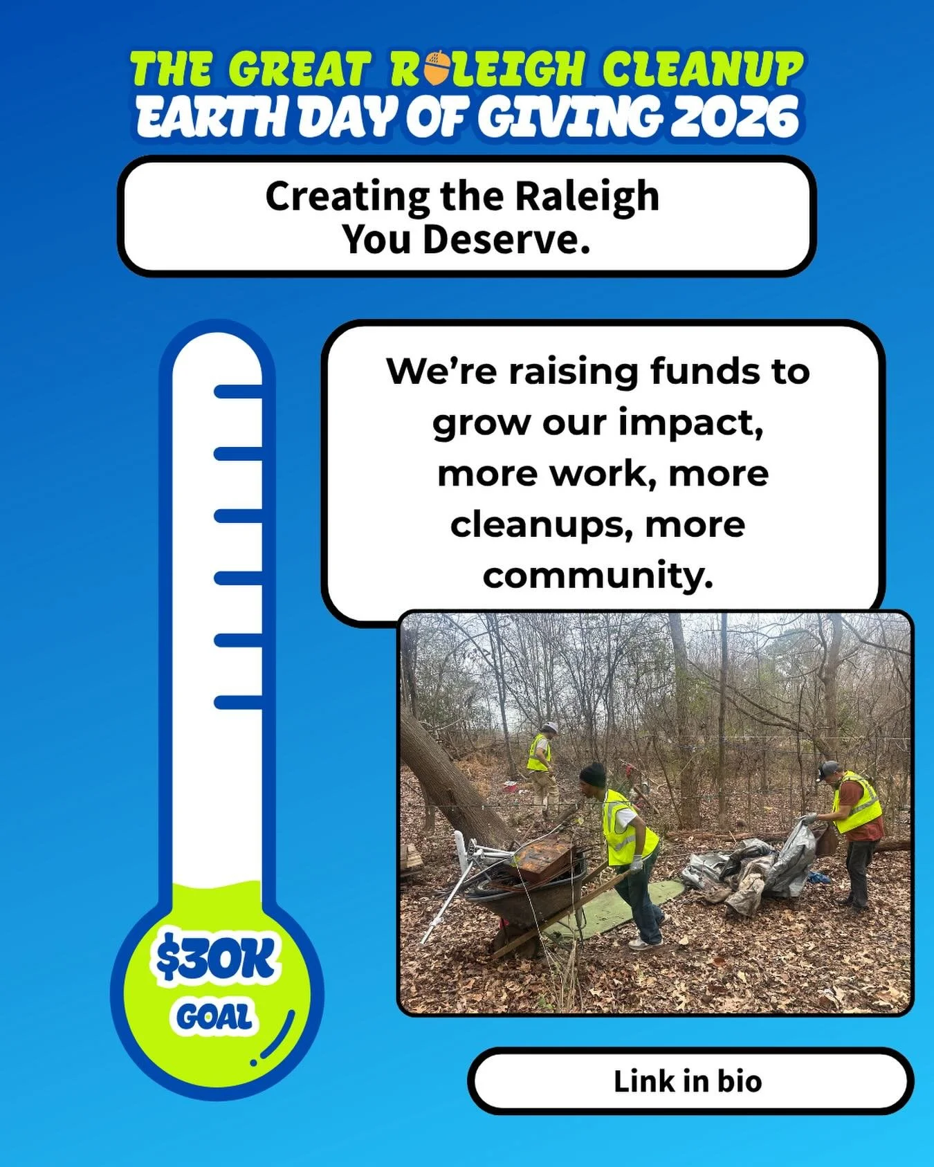 Now through April 22 we&rsquo;re raising $30K to fund more work, more cleanups, and more community across Raleigh.
Help us build the Raleigh we deserve. 

🔗 Link in bio
