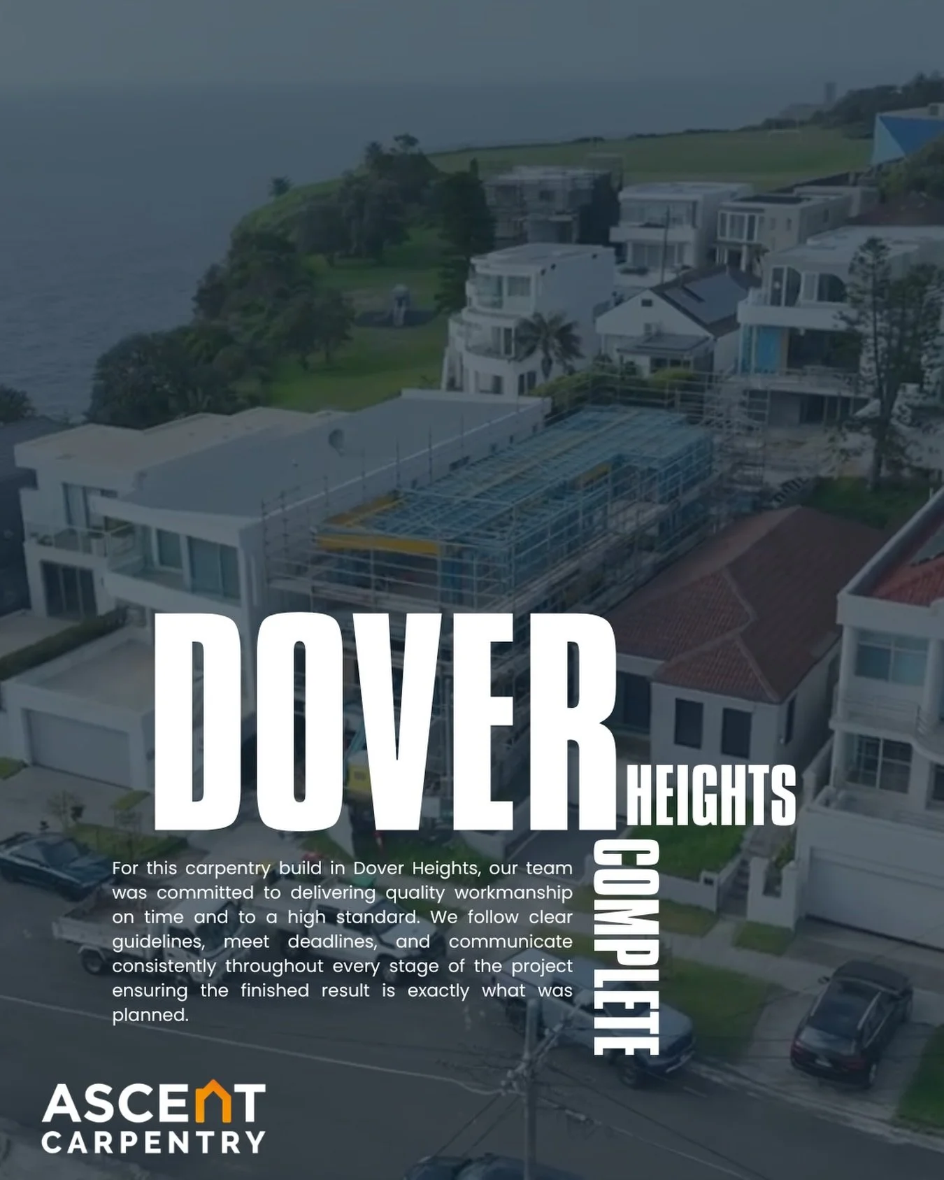 Dover heights was delivered on time and to the high standards we deliver per project 📝