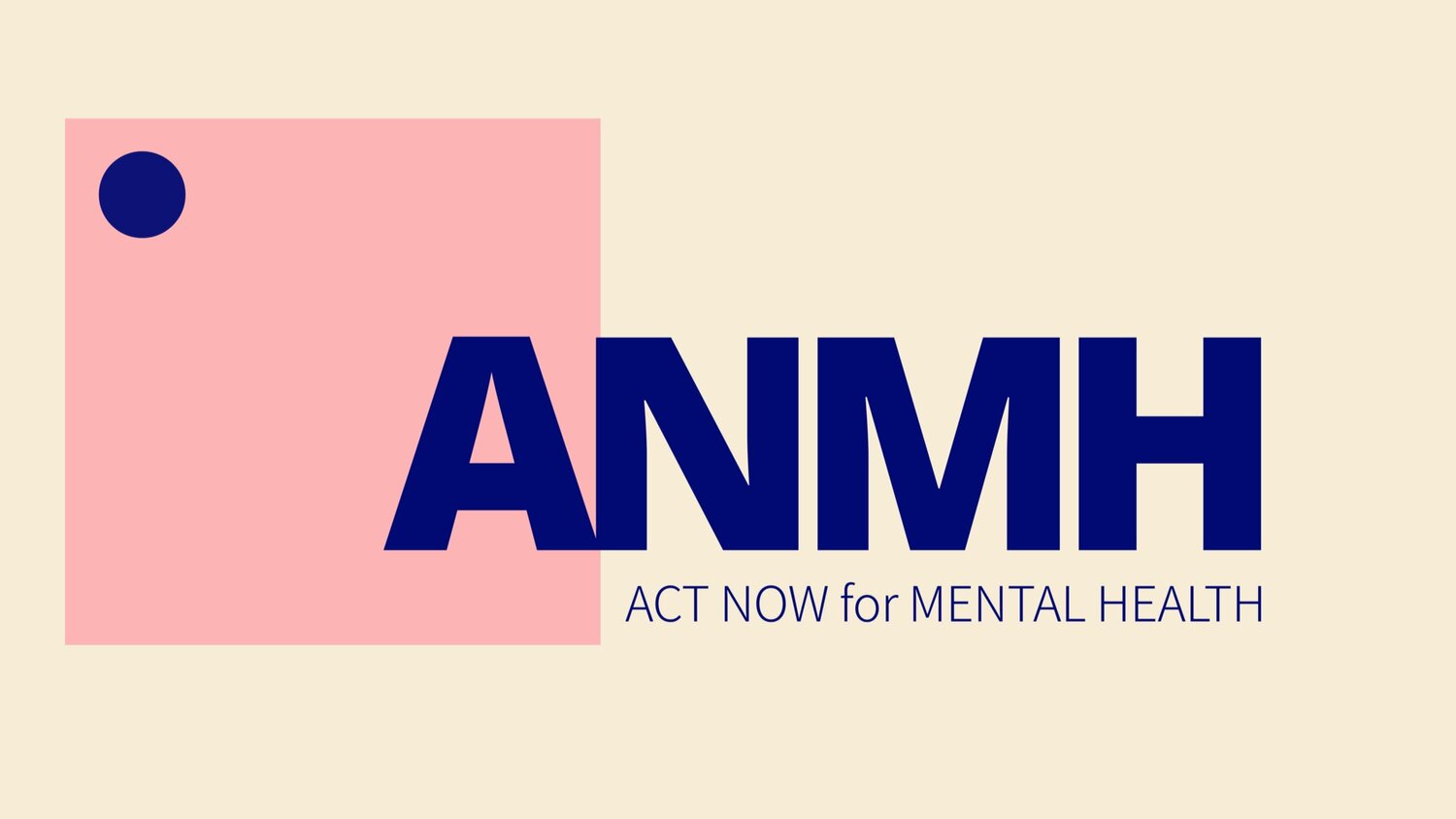 ANMH - ACT Now for Mental Health