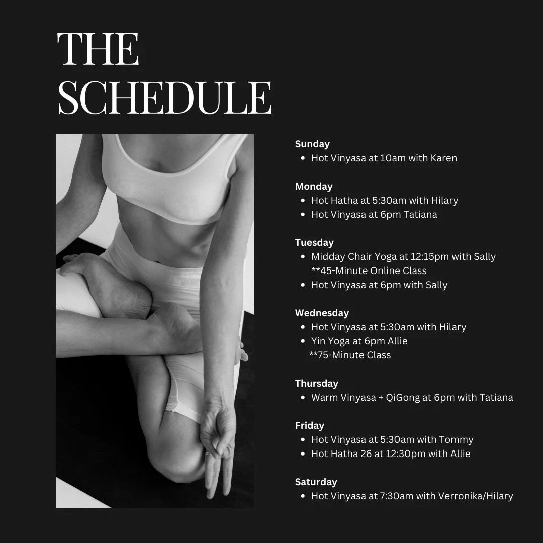 The Schedule. A black square with white lettering explaining the weekly yoga schedule. Picture of woman doing yoga.