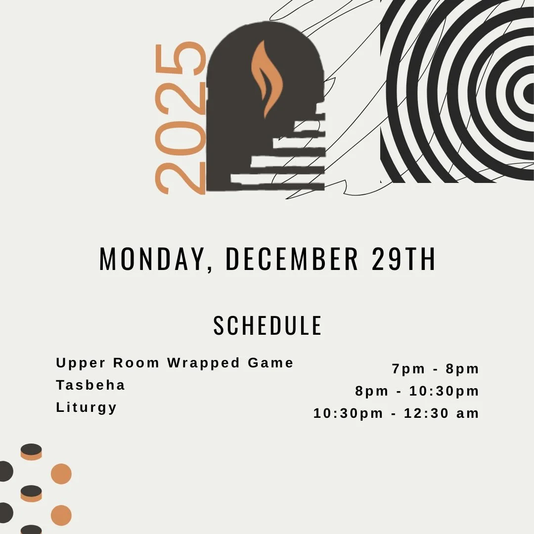 Our last meeting of the year! Join us this Monday as we look back at 2025 with a review game, and then stick around with our very own small tasbeha and liturgy. Fasting for communion begins at 3pm. 
Grads and GYP welcome!
