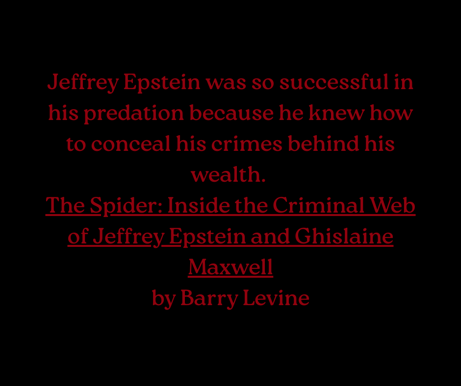 The Spider: Inside the Criminal Web of Jeffrey Epstein and Ghislaine Maxwell