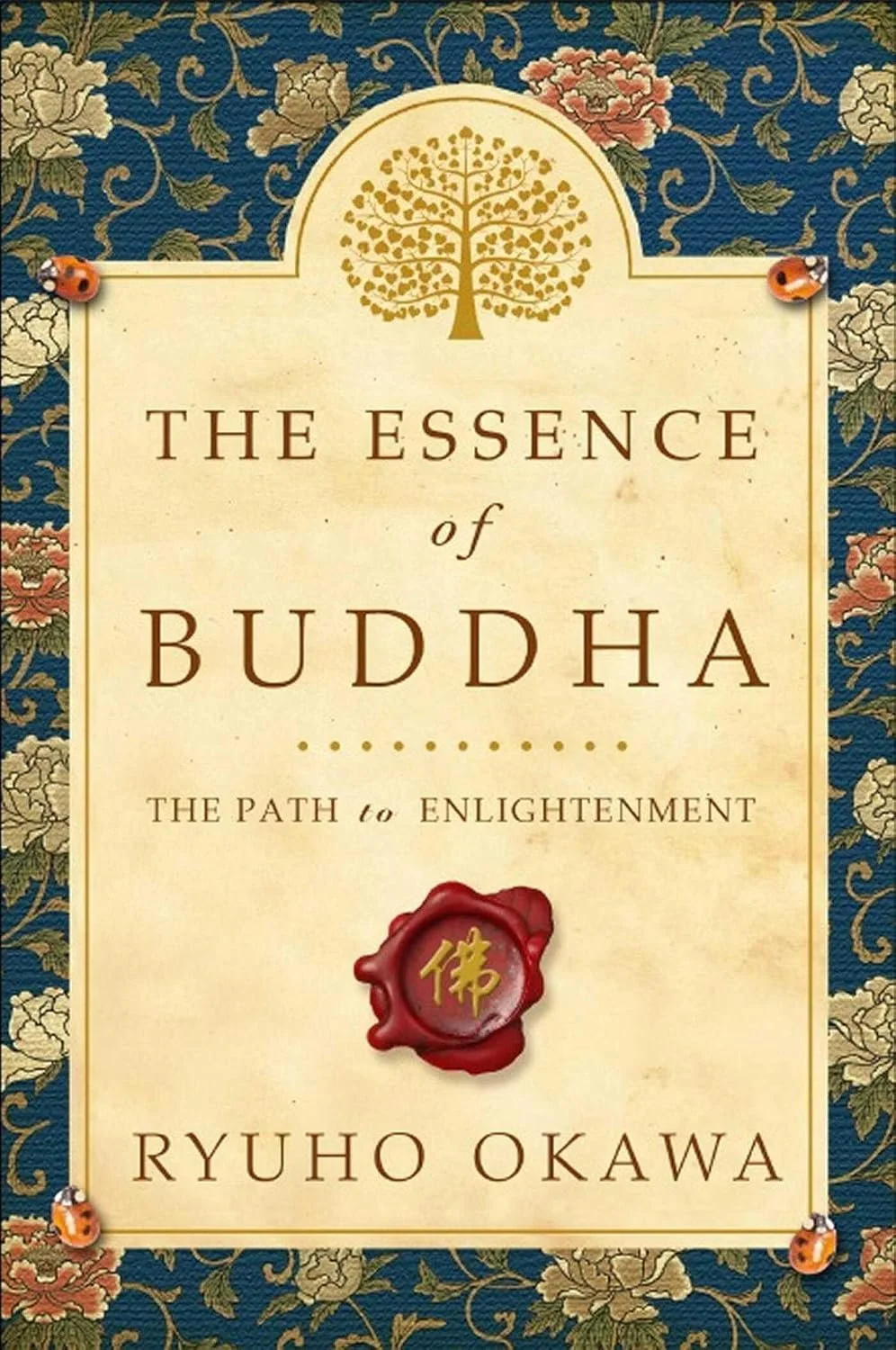 The Essence of Buddha: The Path of Enlightenment