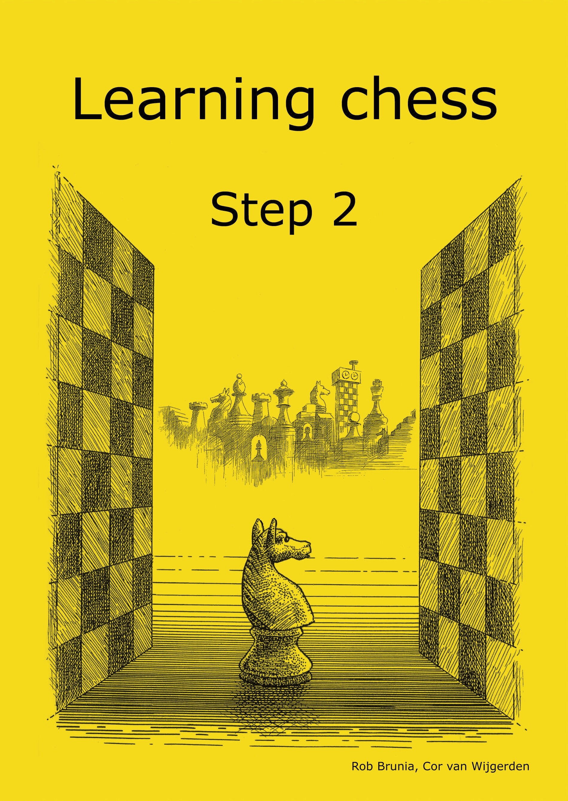 Thinking ahead. Степ чес. STEPCHESS задачи. Brunia r., van Wijgerden c. Learning Chess. Step 1. Extra. Step by Step 2 book.
