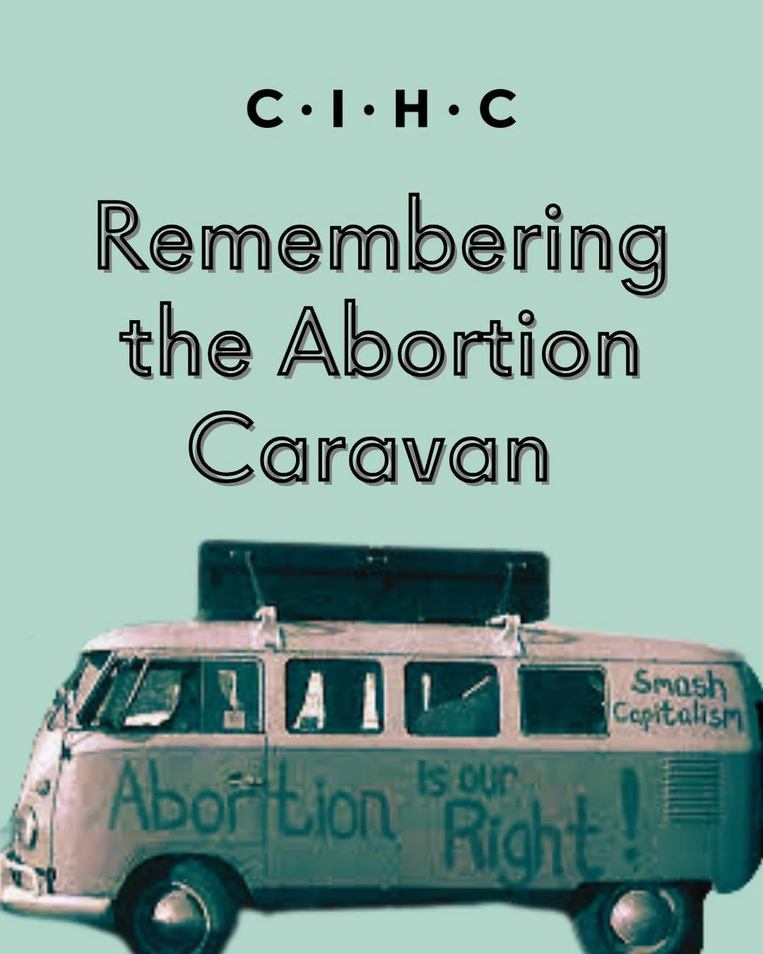 This week in 1970 Canada&rsquo;s Abortion Caravan, led by several feminist organizations known as the Vancouver Women&rsquo;s Caucus, banded together to campaign for the decriminalization of abortion. A group of 18 women travelled from Vancouver to O