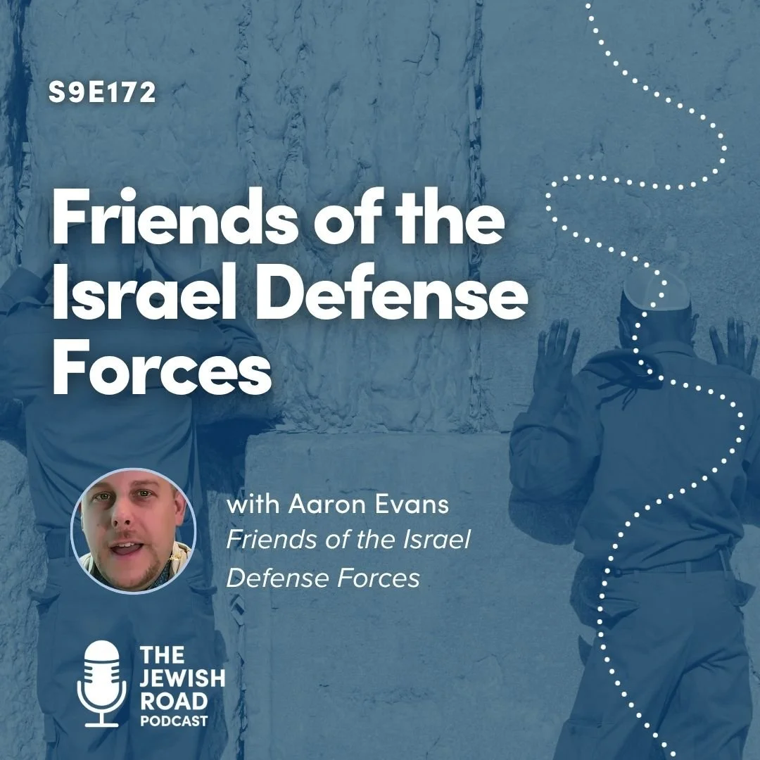 Episode 172 - Friends of the Israel Defense Forces (featuring Aaron Evans)