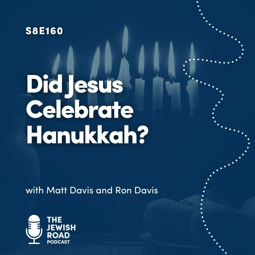 Episode 160 - Did Jesus Celebrate Hanukkah?