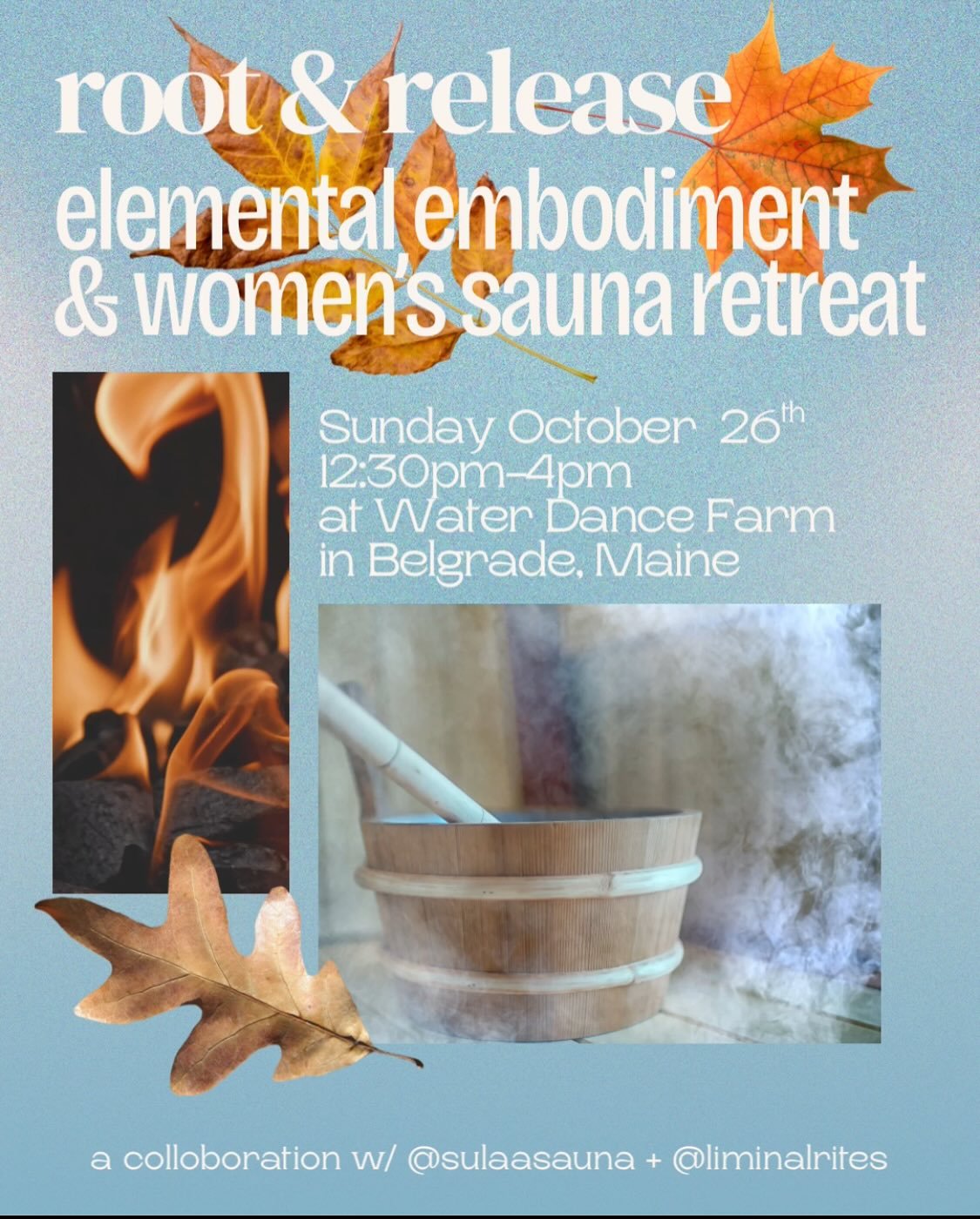 Root &amp; Release: A Women&rsquo;s Ritual Sauna for Elemental Embodiment

As the sun retreats and the landscape recovers from a season of outward expansion and growth, the maple leaves fall, and the vital force of the plants descends back into root 