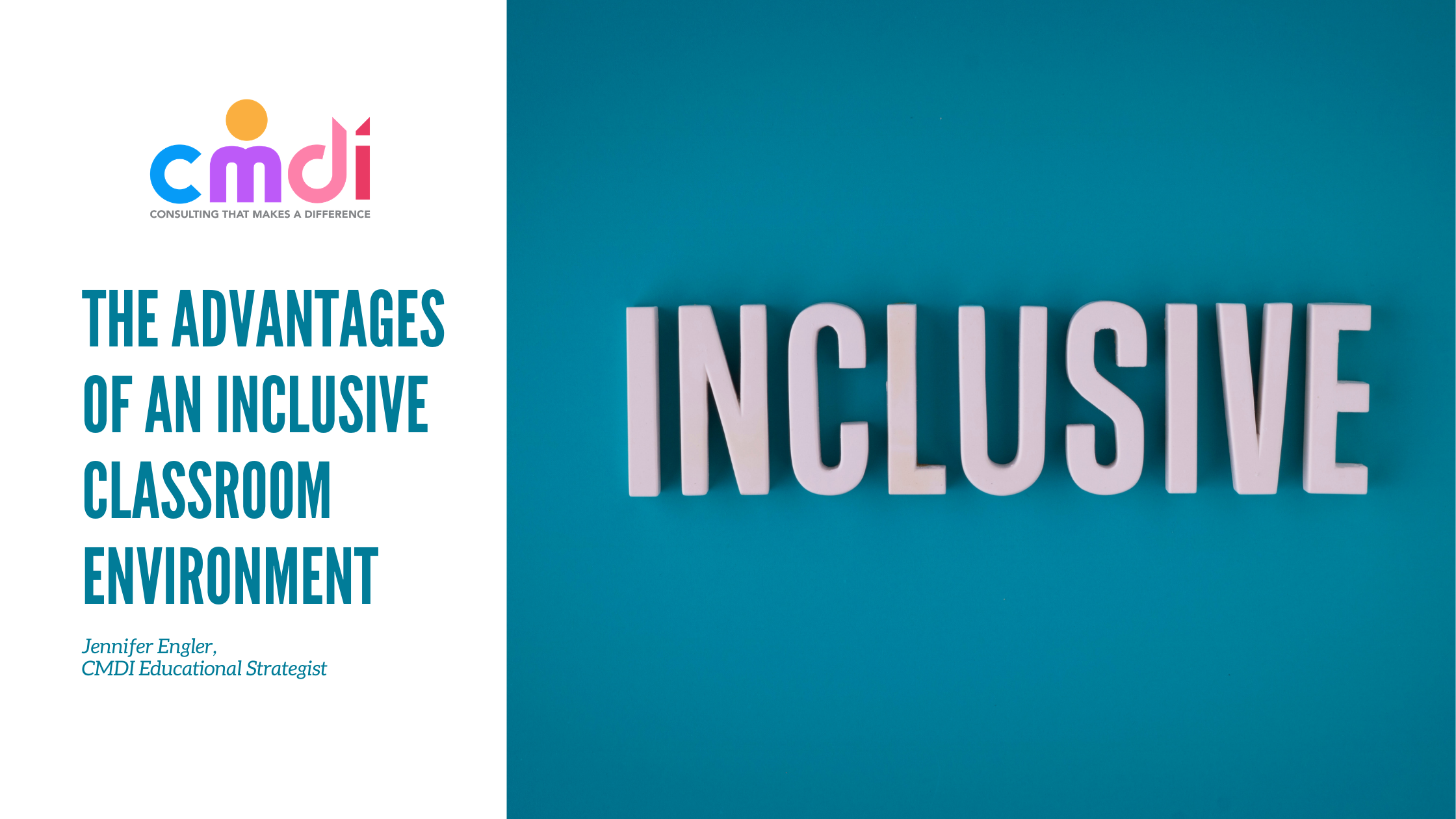 The Advantages of an Inclusive Classroom Environment