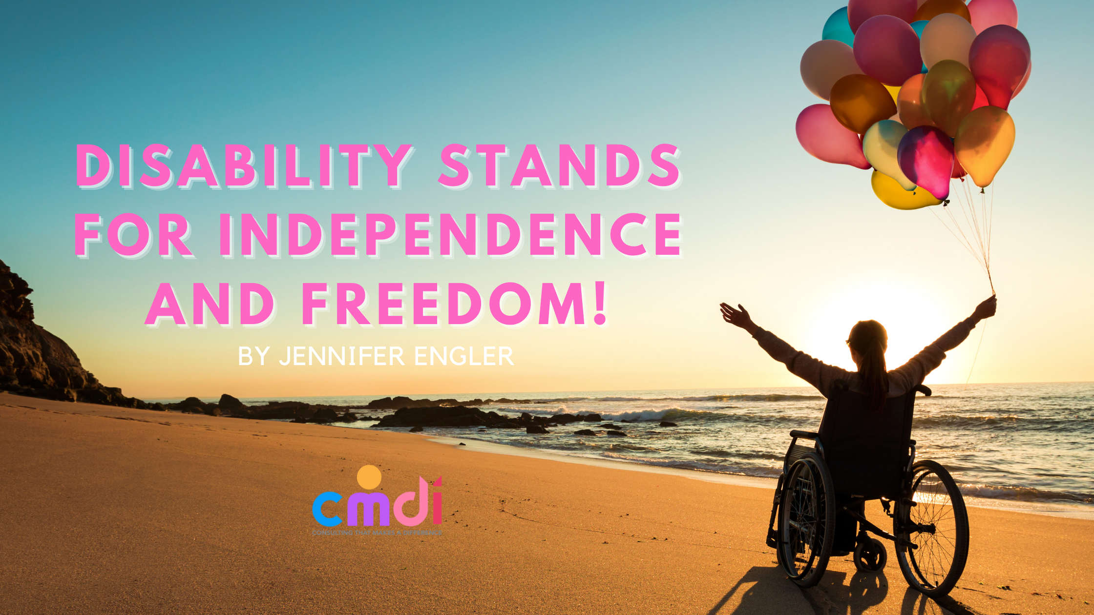 Disability Stands for Independence and Freedom!