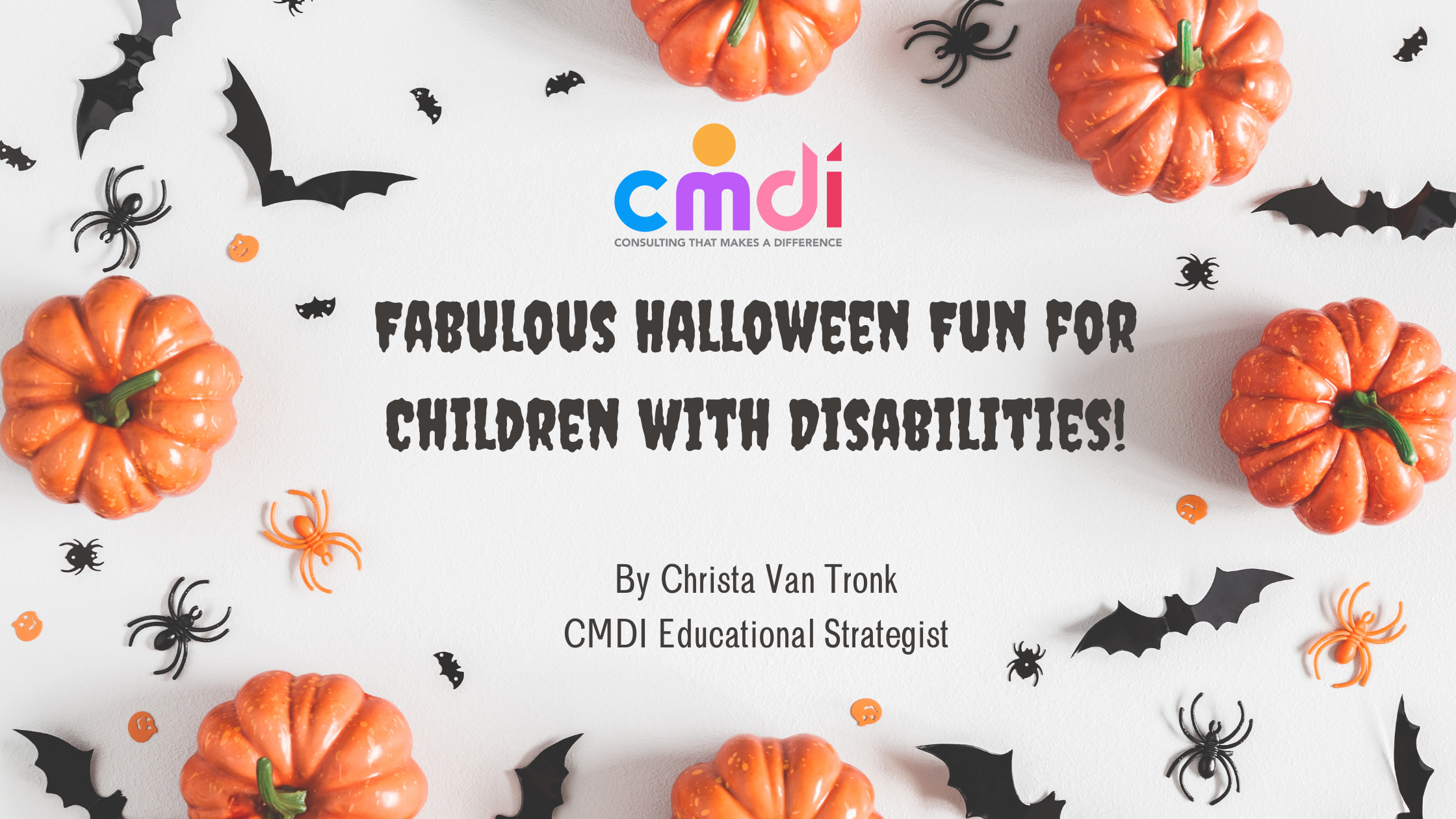Fabulous Halloween Fun for Children with Disabilities!